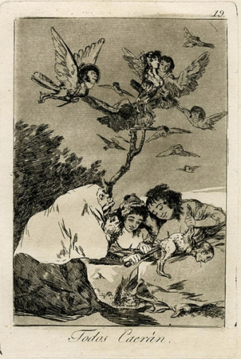Todos Caerán, Francisco de Goya y Lucientes 