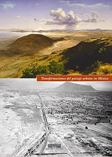 Transformaciones del paisaje urbano en México.