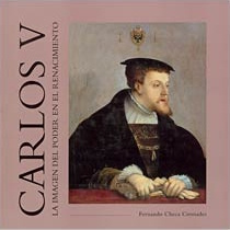 Carlos V. La imagen del poder en el Renacimiento